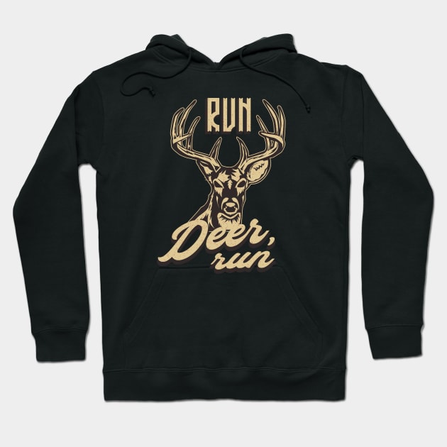 Deer Hunter funny Saying Hoodie by Foxxy Merch